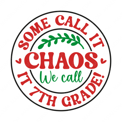 7th Grade-Somecallitchaos_wecallit7thgrade_-01-small-Makers SVG