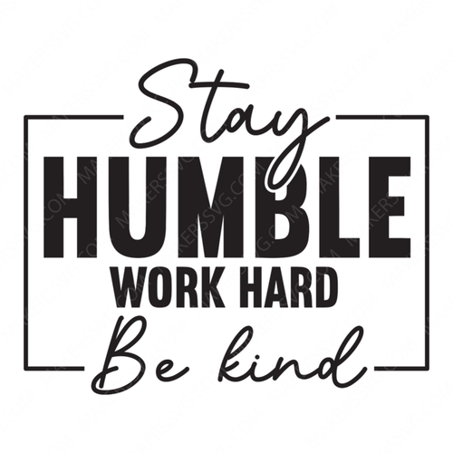 Hustle-Stayhumble.Workhard.Bekind-01-small-Makers SVG