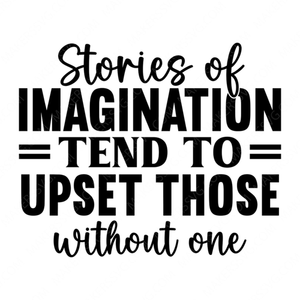 Literary Quotes-Storiesofimaginationtendtoupsetthosewithoutone-01-small-Makers SVG