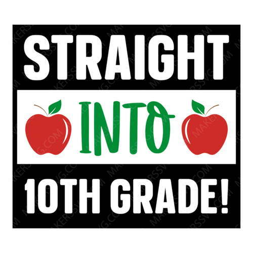 10th Grade-Straightinto10thgrade_-01-small-Makers SVG