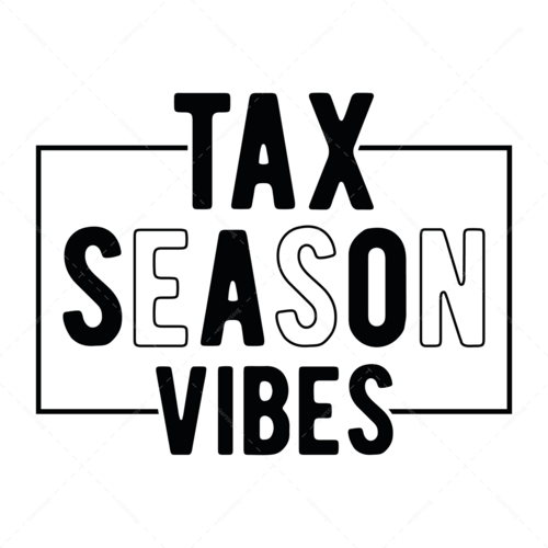 Accounting-TaxSeasonVibes-01-Makers SVG