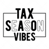 Accounting-TaxSeasonVibes-01-Makers SVG