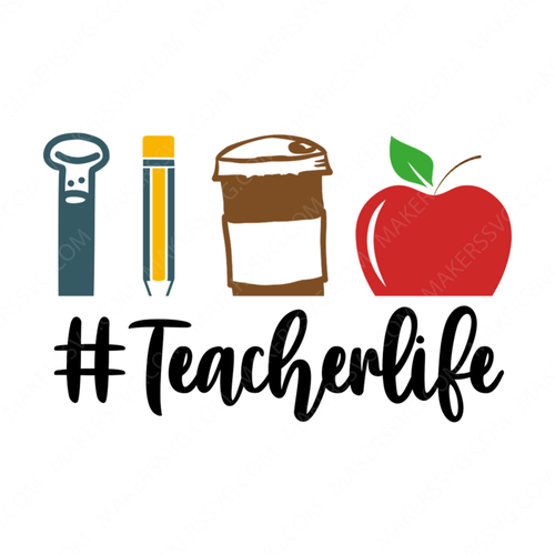 Teacher-Teacherlife-01-small_6aa7b1a7-255b-4c2d-bf7a-5f88290e173a-Makers SVG