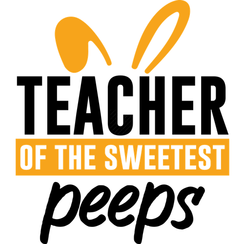 Easter-Teacherofthesweetestpeeps-Makers SVG
