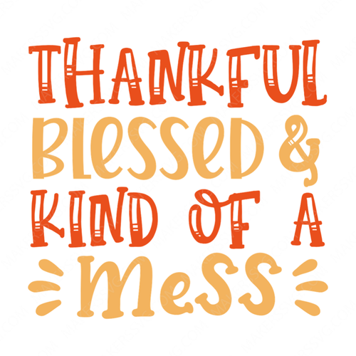 Fall-ThankfulBlessedandkindofamess-01-small-Makers SVG
