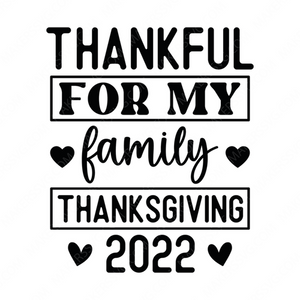 2022-ThankfulformyFamilyThanksgiving2022-01-Makers SVG