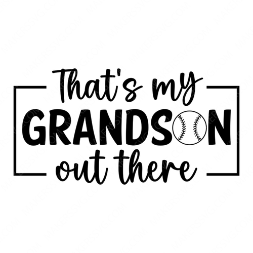 Grandpa-That_smygrandsonoutthere-01-small-Makers SVG