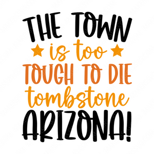 Arizona-Thetownistootoughtodie_TombstoneArizona_-01-small-Makers SVG