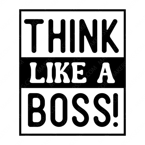 Boss-Thinklikeaboss_-01-small-Makers SVG