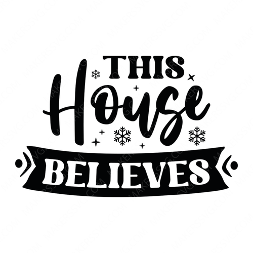 Christmas-Thishousebelieves-01-small-Makers SVG