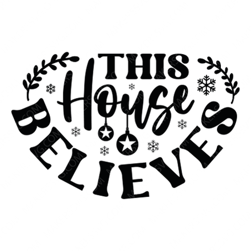 Christmas-Thishousebelieves-01-small_db537a2f-b330-471d-8b7d-33c2927014ad-Makers SVG