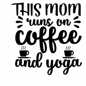 Yoga & Coffee-Thismomrunsoncoffeeandyoga-Makers SVG