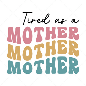 Mother-Tiredasamother-01-Makers SVG