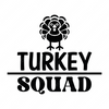 Thanksgiving-TurkeySquad-01-Makers SVG