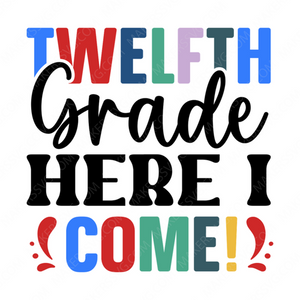 12th Grade-TwelfthgradehereIcome_-01-small-Makers SVG