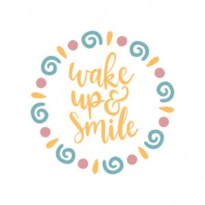 Wake Up & Smile-Wake_up_and_smile_6106-Makers SVG