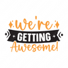 Birthday-We_regettingawesome_-01-small-Makers SVG