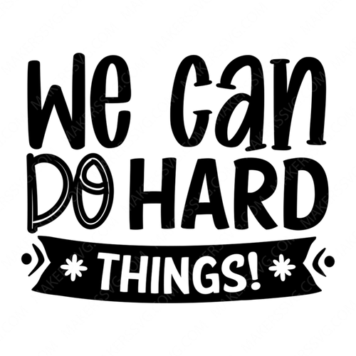 Mindset-Wecandohardthings_-01-small-Makers SVG