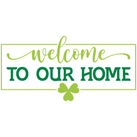 St. Patrick's Day-Welcometoourhome-01_0d3589b4-e725-4aff-b0be-9dc3240d8ce6-Makers SVG