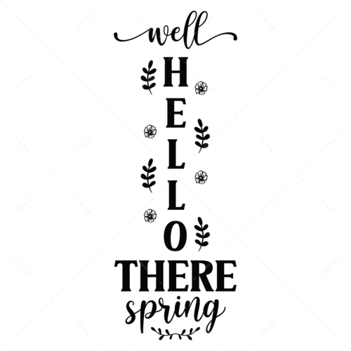 Spring-Wellhellotherespring-01-Makers SVG