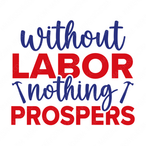 Labor Day-WithoutLaborNothingProspers-01-small-Makers SVG