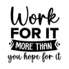 Hustle-Workforit_morethanyouhopeforit-01-small-Makers SVG