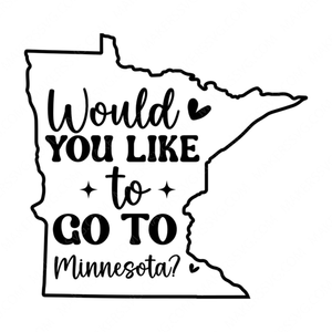 Minnesota-WouldyoulaketogotoMinnesota-01-small-Makers SVG