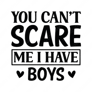 Mother-Youcan_tscaremeIhaveboys-01-small-Makers SVG