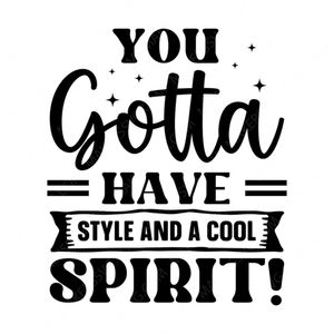 Spirit-Yougottahavestyleandacoolspirit_-01-small-Makers SVG