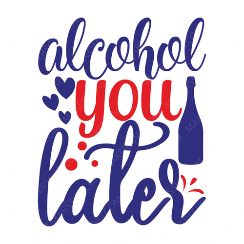 Happy Hour Quotes-alcoholyoulater-Makers SVG