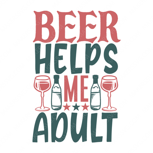 Adulthood-beerhelpsmeadult-01-Makers SVG