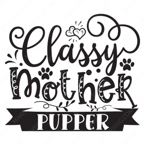 Mother-classymotherpupper-Makers SVG