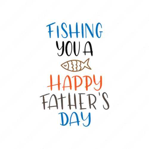 Father-fishing_you_a_happy_fathers_day-Makers SVG