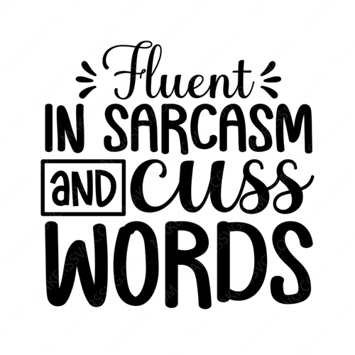 Sarcastic / Funny-fluentinsarcasmandcusswords-small-Makers SVG