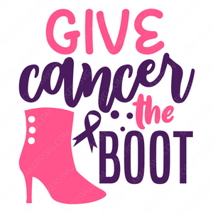 Cancer Awareness-givecancertheboot-01-Makers SVG