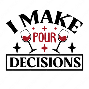 Wine Quote-imakepourdecisions-small-Makers SVG