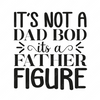 Father-itsnotadadboditsafatherfigure-small-Makers SVG