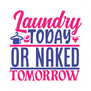 Laundry-laundrytodayornakedtomorrow-01-Makers SVG
