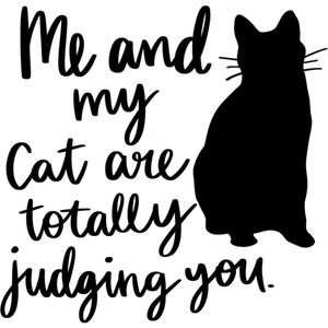 Cat-meandmycataretotallyjudgingyou-Makers SVG