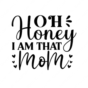 Mother-ohhoneyIamthatmom-small-Makers SVG
