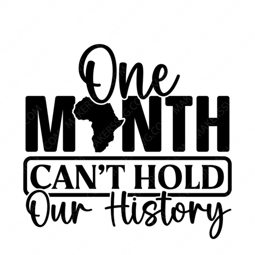 Juneteenth-onemonthcantholdourhistory-small-Makers SVG