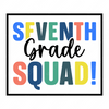 7th Grade-seventhgradesquad_-01-small-Makers SVG