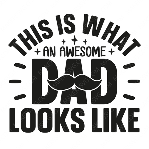 Father-thisiswhatanawesomedadlookslike-small-Makers SVG